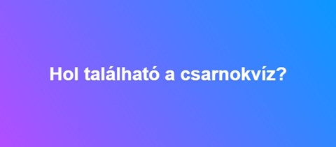 Hol található a csarnokvíz?