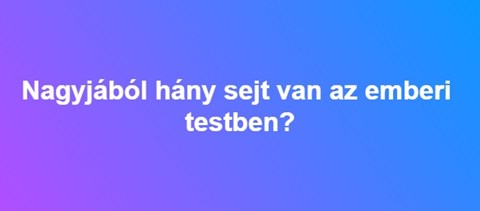 Nagyjából hány sejt van az emberi testben?