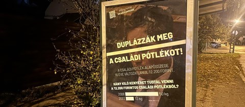 Plakátkapmányt indítottak a családi pótlék megduplázása érdekében