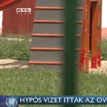 Hypós vizet ittak egy óvodában a gyerekek