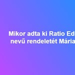 Mikor adta ki a Ratio Educationis nevű rendeletét Mária Terézia?