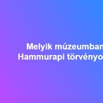 Melyik múzeumban őrzik Hamurappi törvényoszlopát?