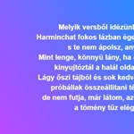 "Harminchat fokos lázban égek mindig s te nem ápolsz, anyám."