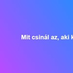 Mit csinál az, aki kuréz?