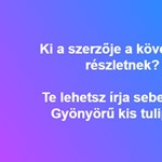 Ki a szerzője a következő részletnek? "Te lehetsz írja sebemnek, Gyönyörű kis tulipánt!"