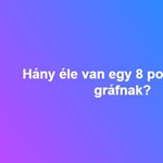 Hány éle van egy 8 pontú teljes gráfnak?