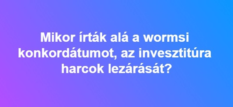 Mikor írták alá a wormsi konkordátumot, az invesztitúra harcok lezárását?