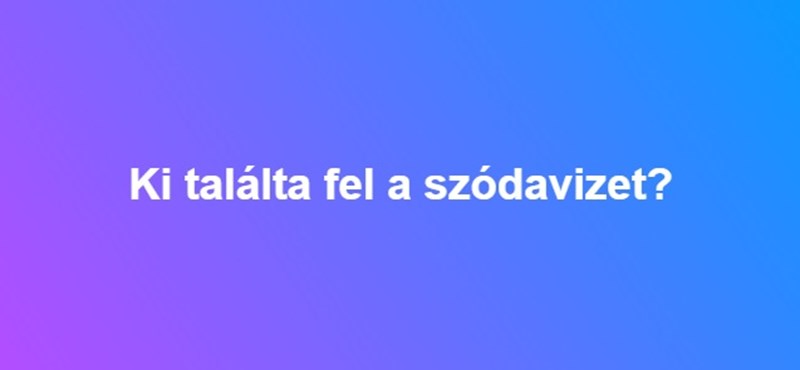 Ki találta fel a szódavizet?