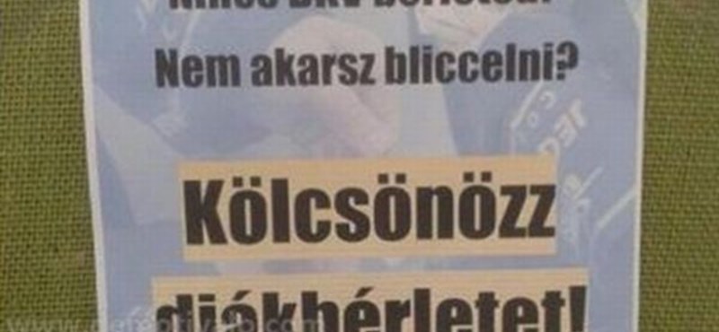 Így trükköznek a diákbérletekkel: meglepő hirdetés a kollégium falán