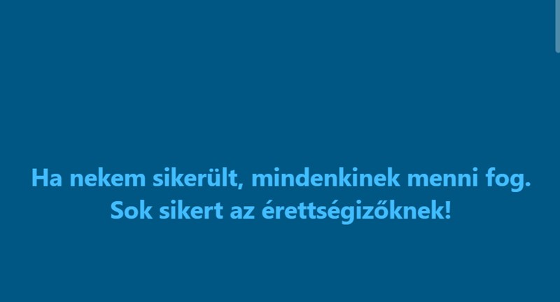 "Ha nekem sikerült, mindenkinek menni fog" - Orbán Viktor is üzent az érettségizőknek